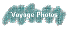 Voyage Photos